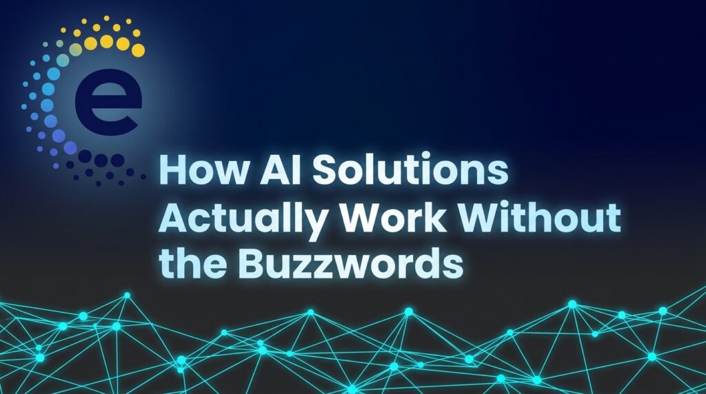 How AI Solutions Actually Work Without the Buzzwords